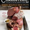 Charcuterie The Craft Of Salting, Smoking, And Curing Book